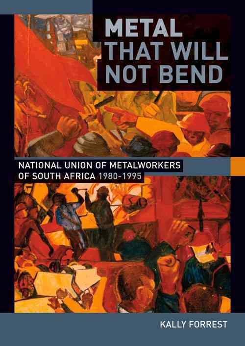 Metal That Will Not Bend By Kally Forrest 9781868145348 (Paperback)