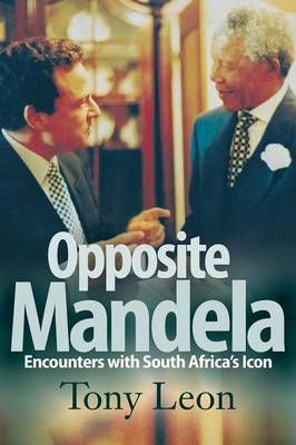Opposite Mandela By Tony Leon 9781868426010 (Paperback)