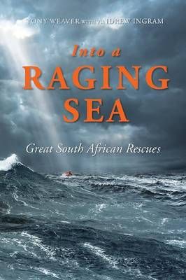 Into the Racing Sea By Tony Weaver 9781868427284 (Paperback)