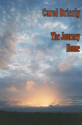 The Journey Home By Carol Brierly, Mahel, Maggie Lewis 9781869961961