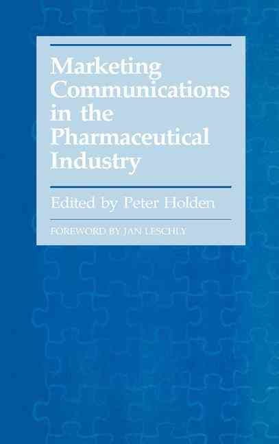 Marketing Communications in the Pharmaceutical Industry 9781870905381