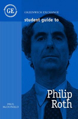 Student Guide to Philip Roth By Paul McDonald 9781871551723