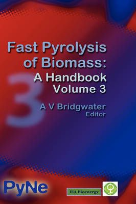 Fast Pyrolysis of Biomass By Anthony V Bridgwater 9781872691923