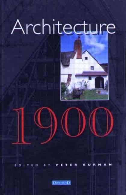 Architecture 1900 By Peter Burman 9781873394328 (Hardback)