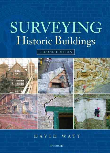 Surveying Historic Buildings By David Watt 9781873394670 (Hardback)