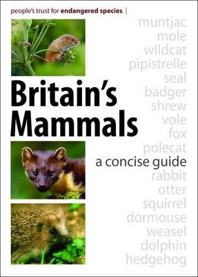 Britain's Mammals By People's Trust for Endangered Species (Paperback)