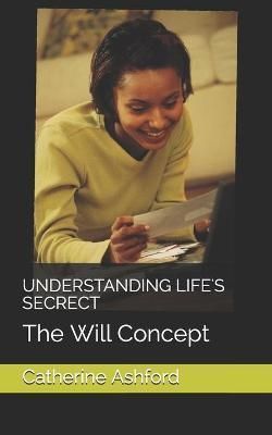 Understanding Life's Secrect By Ashford 9781874550426 (Paperback)