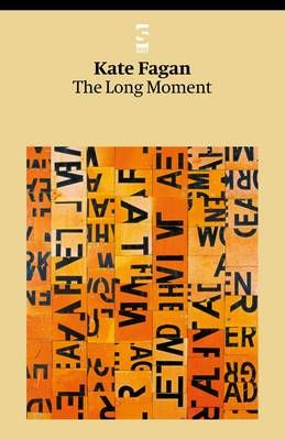 The Long Moment By Fagan, Kate 9781876857394 (Paperback)