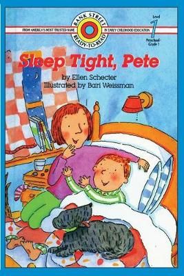 Sleep Tight, Pete: Level 1 By Schecter, Ellen 9781876966331