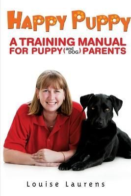 Happy Puppy By Louise Laurens 9781877096662 (Paperback)