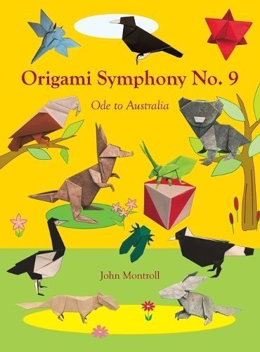 Origami Symphony No. 9 By Montroll 9781877656637 (Hardback)