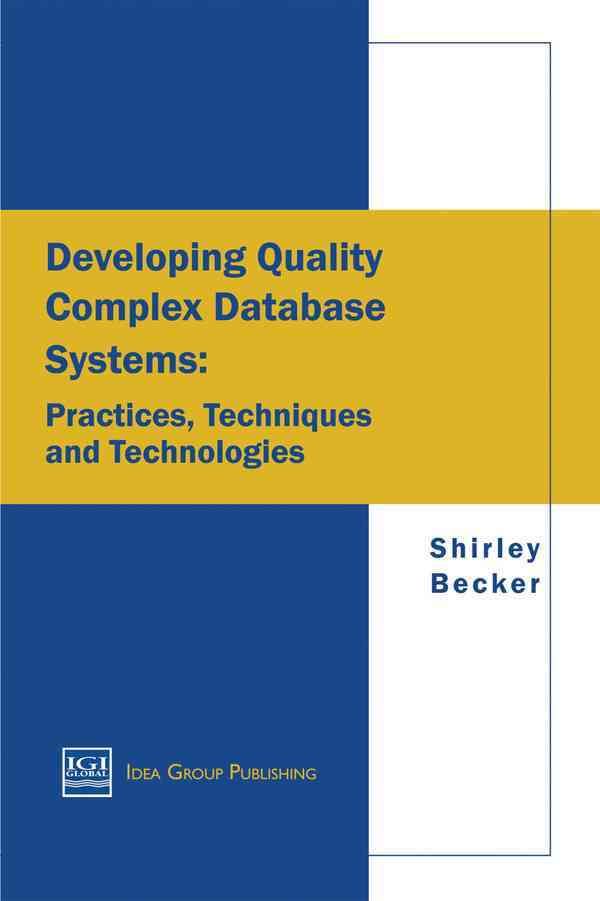 Developing Quality Complex Database Systems By Becker 9781878289889