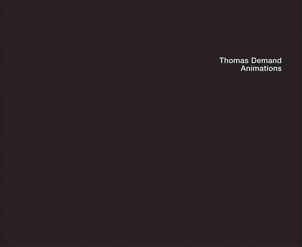 Thomas Demand, Animations 9781879003644 (Hardback)