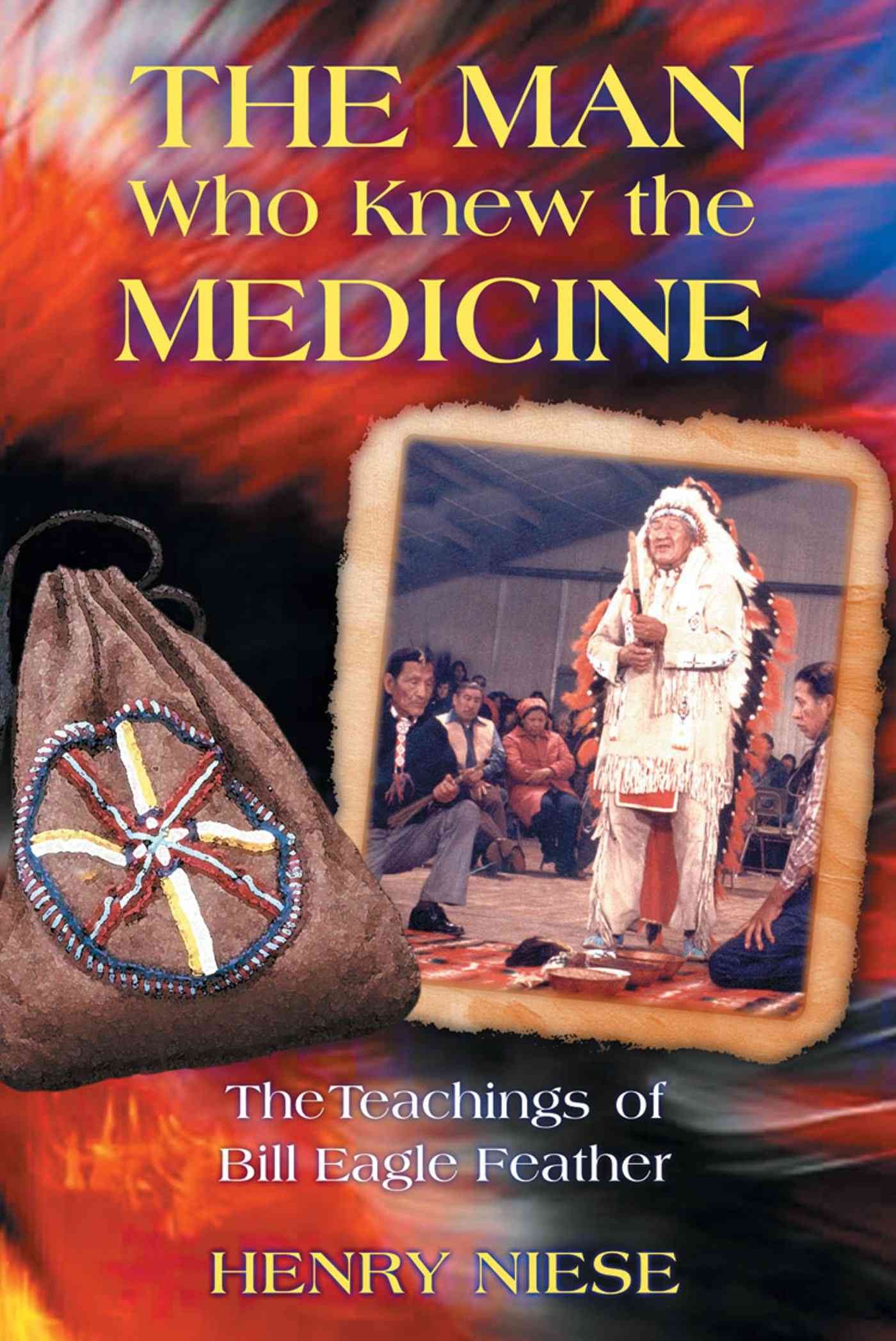 The Man Who Knew the Medicine By Henry Niese 9781879181984 (Paperback)