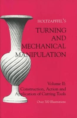 Turning and Mechanical Manipulation By Charles Holtzapffel (Paperback)