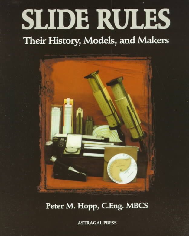 Slide Rules By Peter M. Hopp 9781879335868 (Paperback)