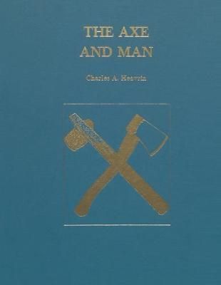Axe and Man By Eavrin 9781879335899 (Paperback)