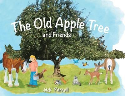 The Old Apple Tree and Friends 9781879628564 (Paperback)