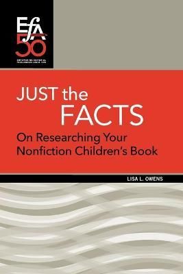 Just the Facts: On Researching Your Nonfiction Children's Book