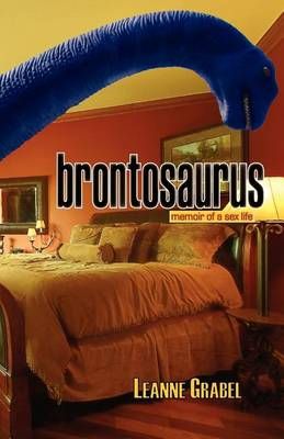 Brontosaurus By Leanne Grabel 9781882550470 (Paperback)