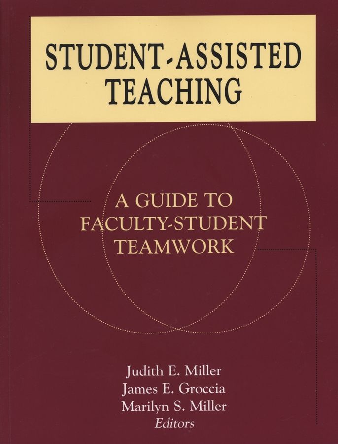 Student?Assisted Teaching By Judith E. Miller 9781882982424