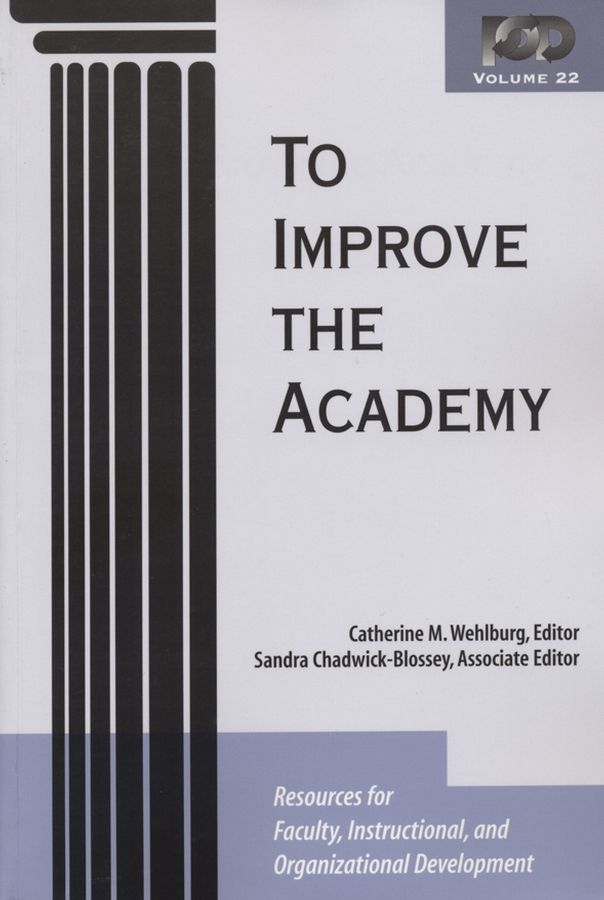 To Improve the Academy By Catherine M. Wehlburg 9781882982653