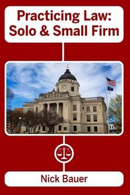 Practicing Law By Nick Bauer 9781883114022 (Paperback)