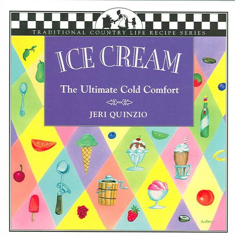 Ice Cream By Jeri Quinzio 9781883283360 (Paperback)