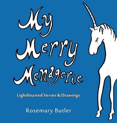 My Merry Menagerie By Rosemary Butler 9781883378226 (Hardback)