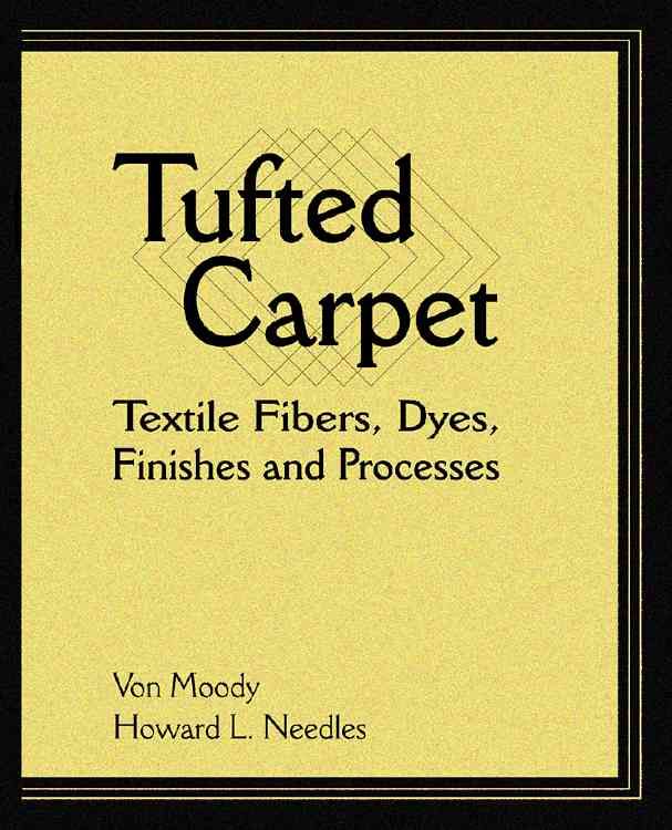 Tufted Carpet By Von Moody, Howard L. Needles 9781884207990 (Hardback)