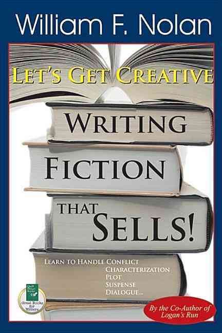 Let's Get Creative! By William F. Nolan 9781884956508 (Paperback)