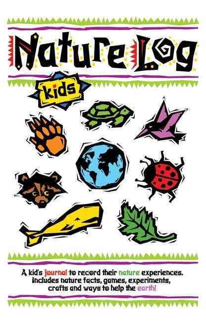 Nature Log Kids By DeAnna Brandt 9781885061546 (Spiral bound)