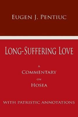 Long-Suffering Love By Eugen Pentiuc 9781885652584 (Paperback)