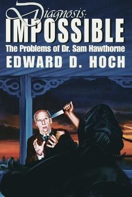 Diagnosis: Impossible: The Problems of Dr. Sam Hawthorne 9781885941022