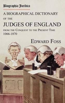 Biographia Juridica By Edward Foss 9781886363861 (Hardback)