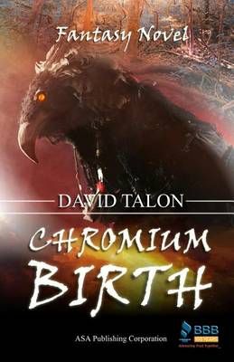 Chromium Birth By David Talon 9781886528932 (Paperback)