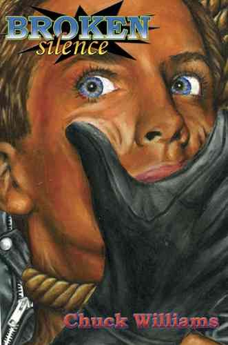 Broken Silence By Chuck Williams 9781887895200 (Paperback)