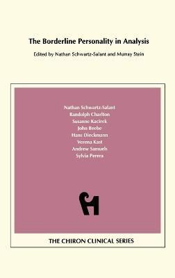 The Borderline Personality in Analysis (Chiron Clinical Series)