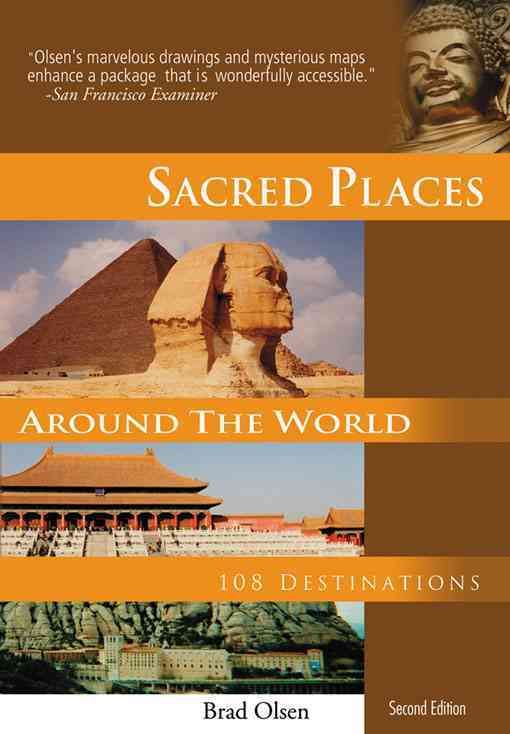 Sacred Places Around the World By Brad Olsen 9781888729108 (Paperback)