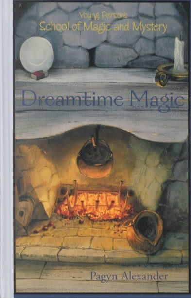Dreamtime Magic By Pagyn Alexander 9781888767384 (Hardback)