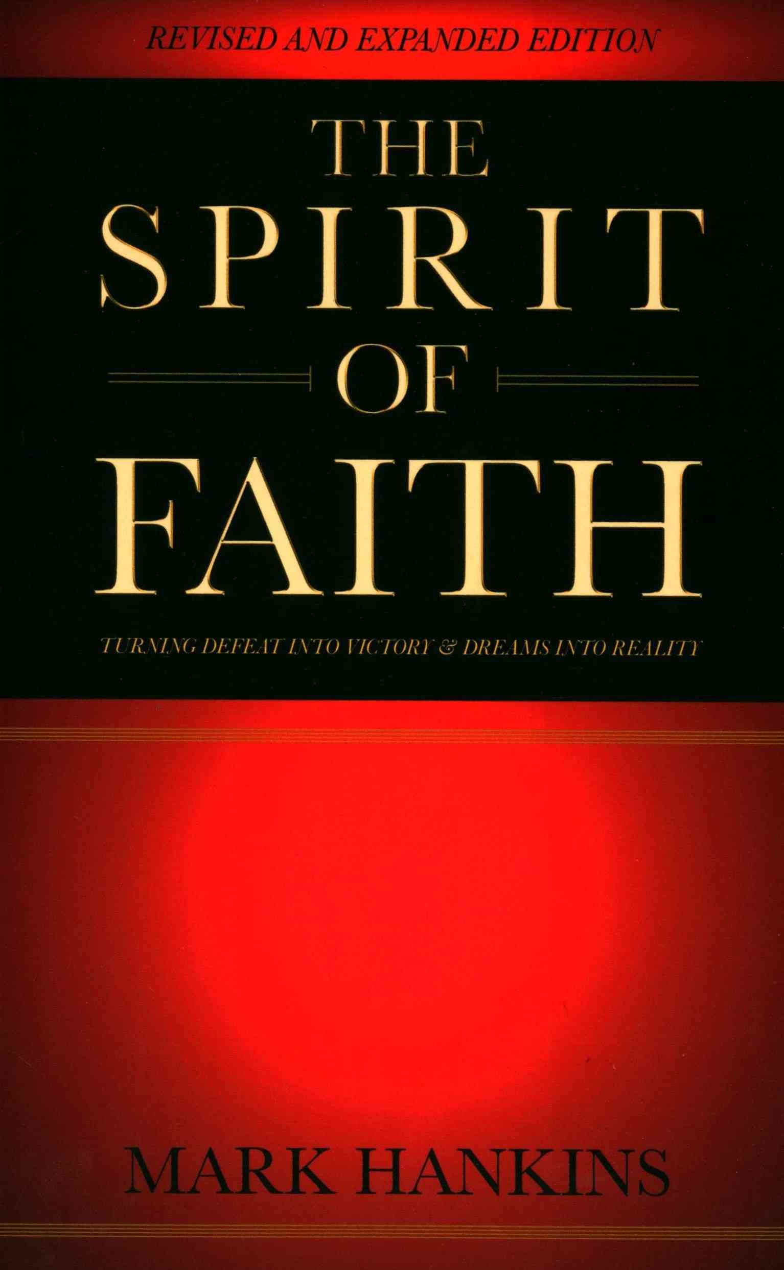 Spirit of Faith By Mark Hankins 9781889981529 (Paperback)