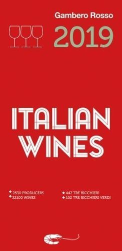 Italian Wines 2019 By Gambero Rosso 9781890142162 (Paperback)