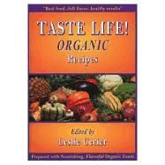 Taste Life! By Leslie Cerier (editor) 9781890612160 (Paperback)