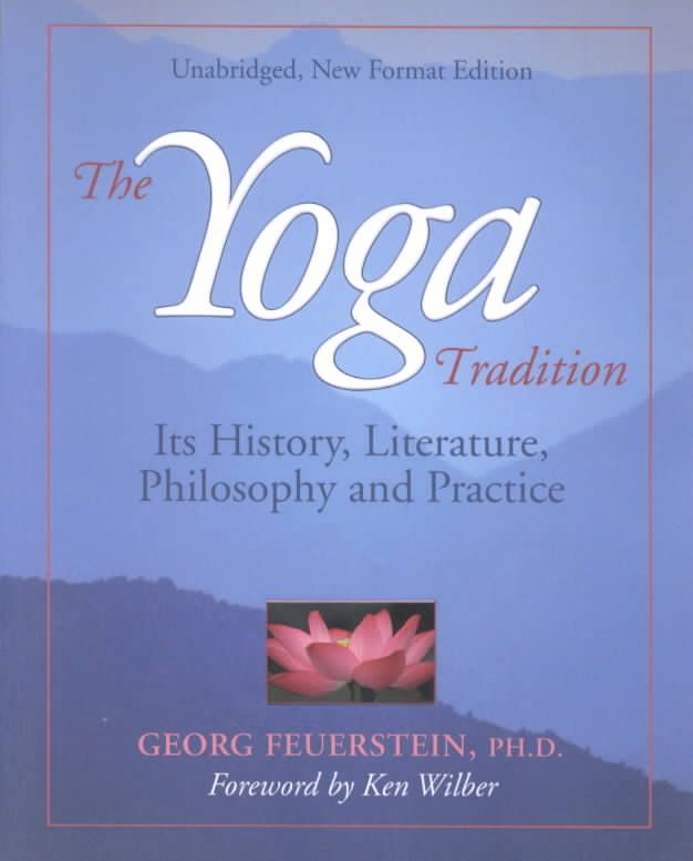 Yoga Tradition, New Edition By Georg Feuerstein 9781890772185