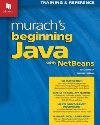 Murachs Beginning Java With Netbeans By Joel Murach, Michael Urban