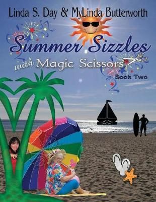 Summer Sizzles By Mylinda Butterworth, Linda S Day 9781890905606