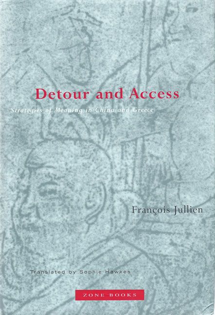 Detour and Access ? Stragegies of Meaning in China and Greece (translated from French)