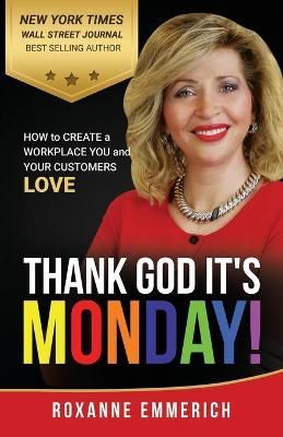 Thank God It's Monday By Roxanne Emmerich 9781890965105 (Paperback)