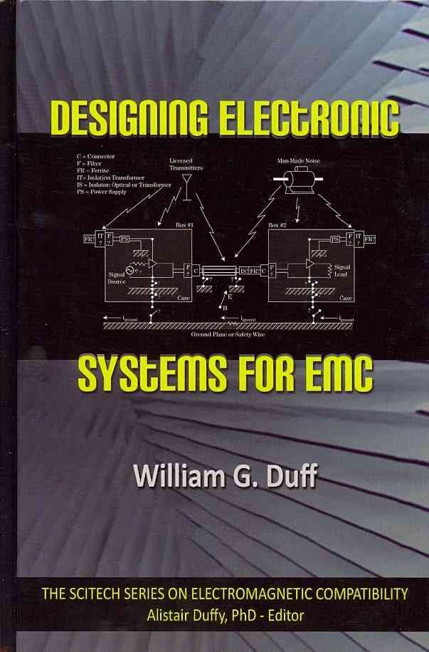 Designing Electronic Systems for EMC 9781891121425 (Hardback)