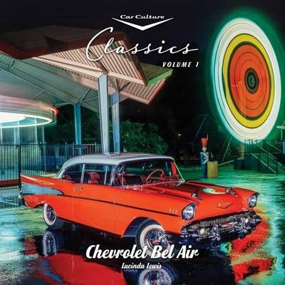 Chevrolet Bel Air By Lucinda Lewis 9781891384028 (Paperback)